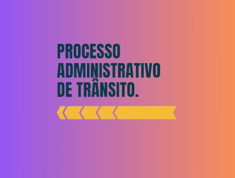 Texto sobre processo administrativo de trânsito em gradiente.